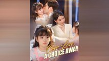 Our Love, A Choice Away Full Movie