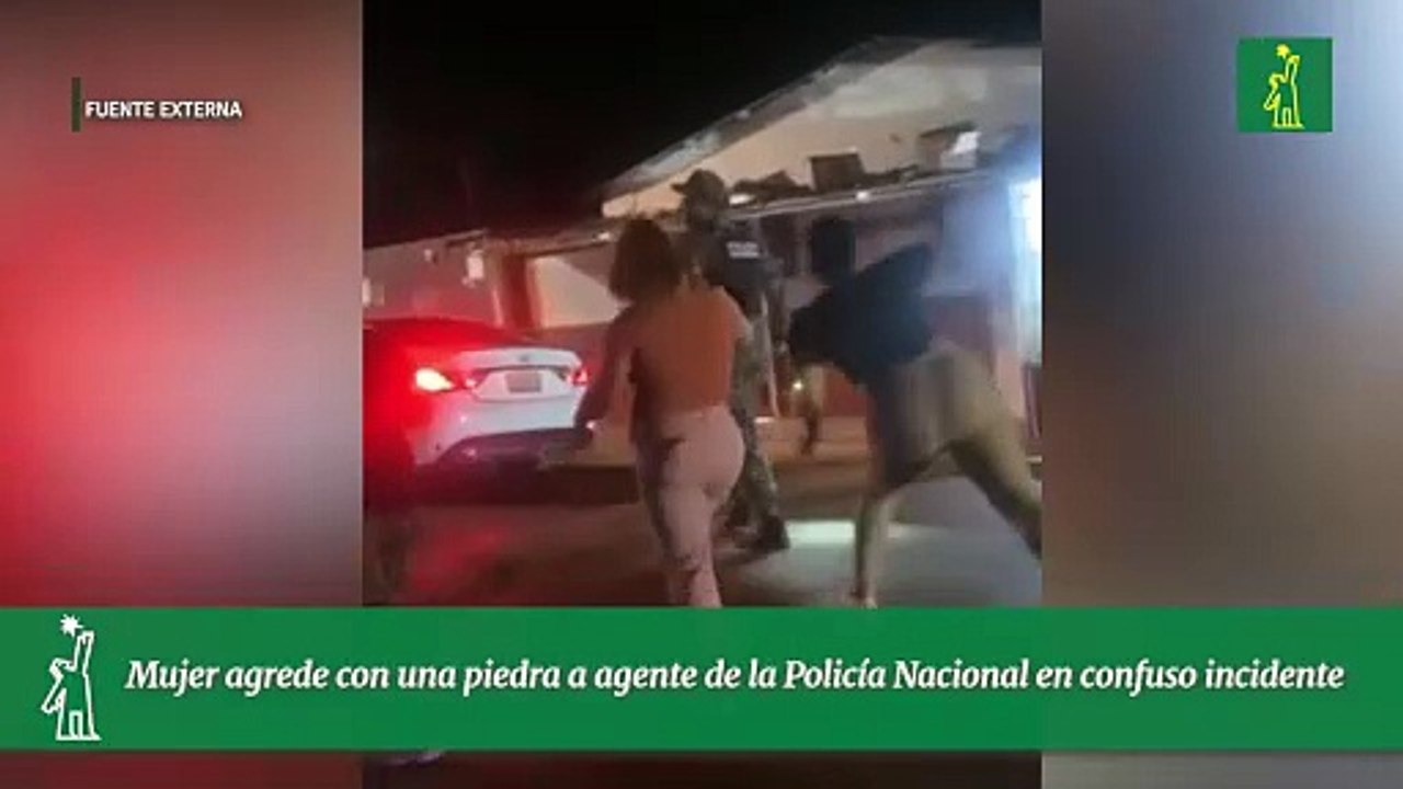 Mujer agrede con una piedra a agente de la Policía Nacional en confuso incidente