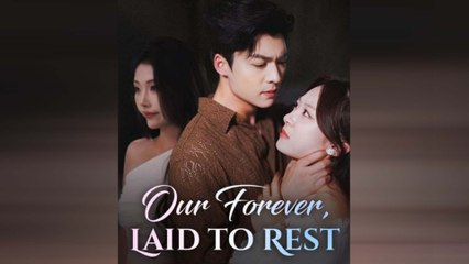 Our Forever, Laid To Rest Full Movie
