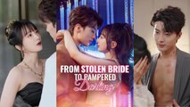 From Stolen Bride To Pampered Darling #FullMovie