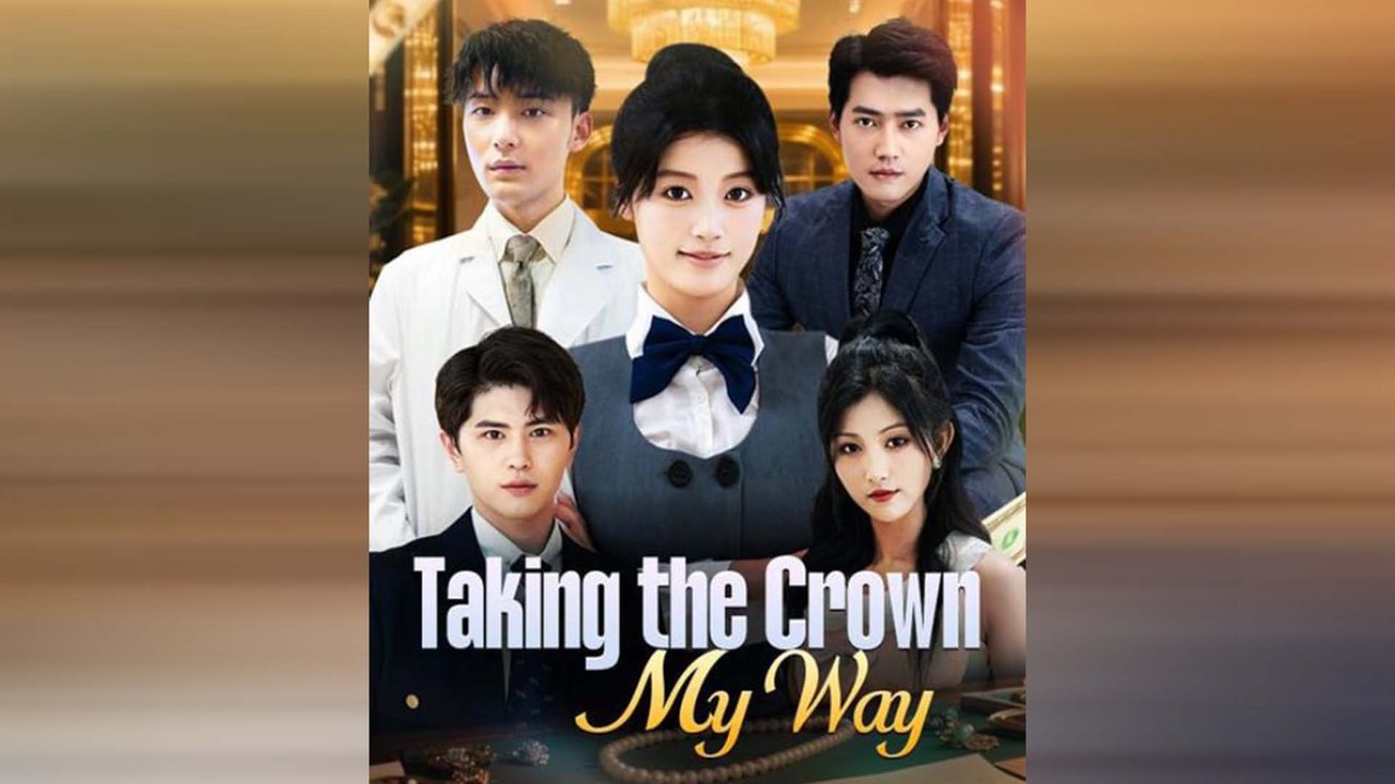 Taking The Crown My Way Full Movie