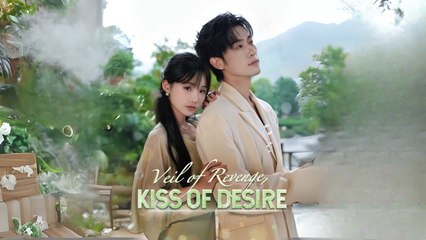 Veil Of Revenge, Kiss Of Desire