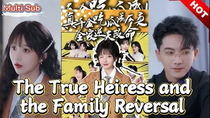The True Heiress and the Family Reversal