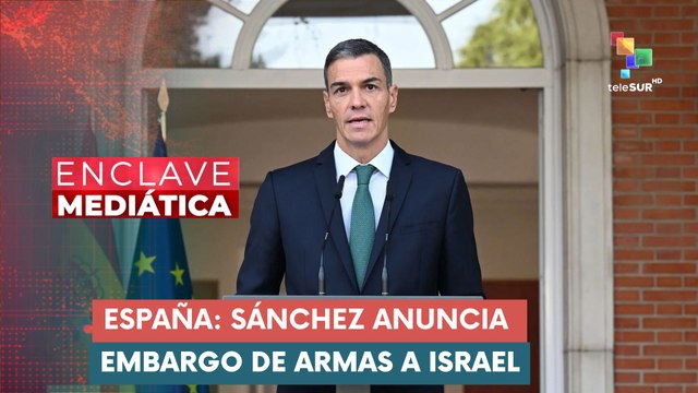 Gobierno de España anuncia una serie de medidas contra Israel ENCLAVE MEDIÁTICA 08-09-2025