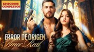 Error De Origen, Amor Real (Doblado) en Español
