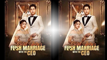 Secret Heiress Flash Marriage With The Ceo ❤️