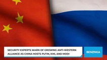 Security Experts Warn Of Growing Anti-Western Alliance As China Hosts Putin, Kim, And Modi