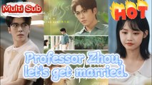 Professor Zhou, let's get married