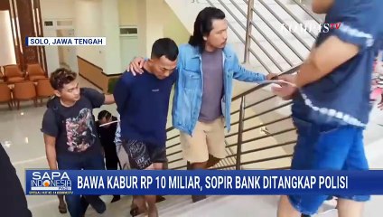 Sopir Bank Jateng Wonogiri Bawa Kabur Uang Rp10 Miliar, 3 Pelaku Ditangkap Polisi | SAPA PAGI