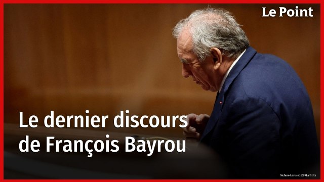 L'ultime discours de François Bayrou avant le vote de confiance