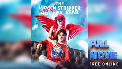 The Virgin Stripper And The Hockey Star - FullMovie