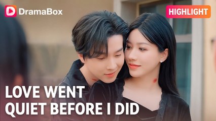 Love Went Quiet Before I Did. Full Movies English Sub