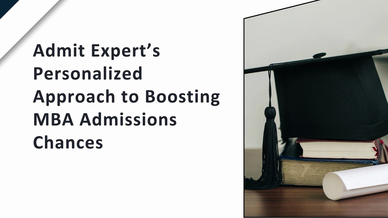 Admit Expert’s Personalized Approach to Boosting MBA Admissions Chances