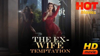 The Ex-Wife Temptation Hd - Best Drama Shortfilms Hot