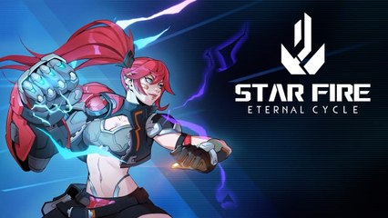Star Fire Eternal Cycle Official August Demo Trailer