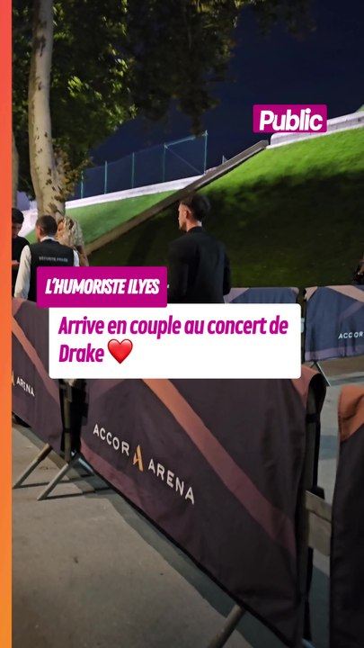 L’humoriste Ilyes arrive en couple au concert de Drake