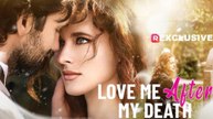 Love Me After My Death (2025) - Full HD Movie Uncut