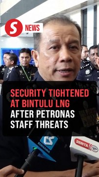 Tighter security at Bintulu LNG facilities after threats to PETRONAS employee, says IGP