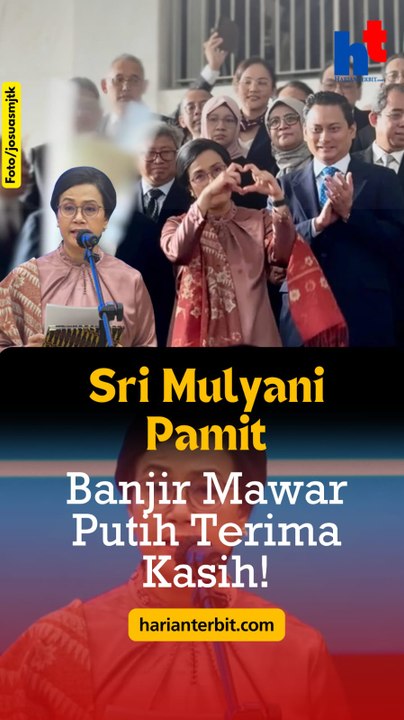 Sri Mulyani Pamit, Banjir Mawar Putih Terima Kasih