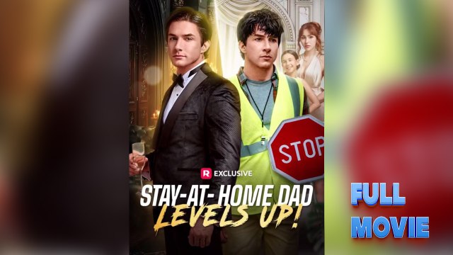 Stay-at-Home Dad Levels Up - FullMovie
