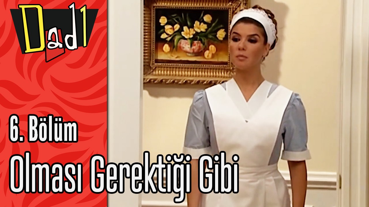 Olması Gerektiği Gibi - Dadı 6.Bölüm Sahneleri