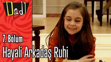 Hayali Arkadaş Ruhi - Dadı 7.Bölüm Sahneleri