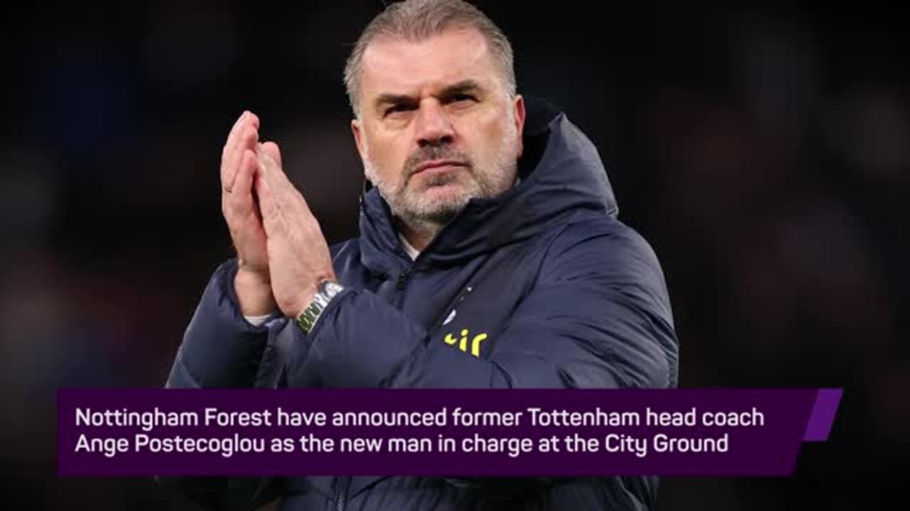 Breaking News - Nottingham Forest appoint Ange Postecoglou