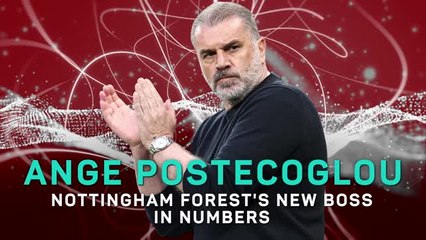 Ange Postecoglou - Nottingham Forest's new boss in numbers