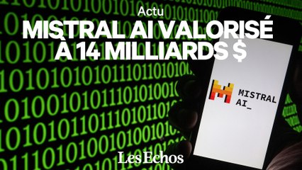 Mistral AI : La start-up française d'IA la plus valorisée avec 14 milliards de dollars 🚀
