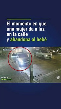 VIDEO: ¡Terrible! Mujer dio a luz en plena calle y abandonó a su recién nacida
