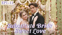 Substitute Bride, Sweet Love Full movie