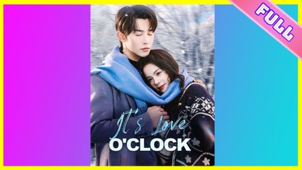 It's Love O'clock - Full Movie