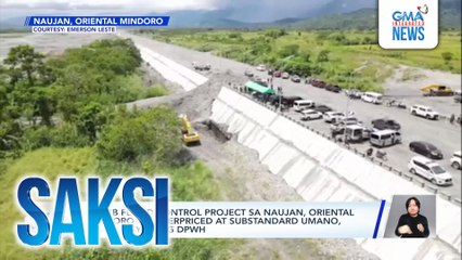 P2.67B flood control project sa Naujan, Oriental Mindoro na overpriced at substandard umano, ininspeksyon ng DPWH | Saksi