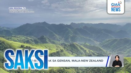 Buko-buko peak sa GenSan, mala-New Zealand ang vibe | Saksi
