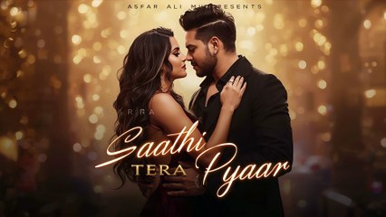 “Saathi Tera Pyaar” | Bollywood Romantic Love Song | Asfar Ali Music
