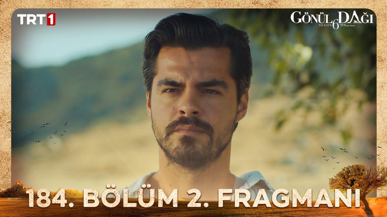 Gönül Dağı 184. Bölüm 2. Fragmanı