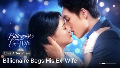 Billionaire Begs His Ex-Wife - Full Movie