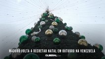 Maduro volta a decretar Natal em outubro na Venezuela