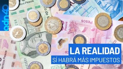 Paquete Económico 2026 trae alza de impuestos aunque se había prometido lo contrario