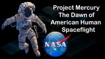 Project Mercury: The Dawn of American Human Spaceflight