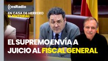Editorial de Luis Herrero: El Supremo envía a juicio al fiscal general del Estado