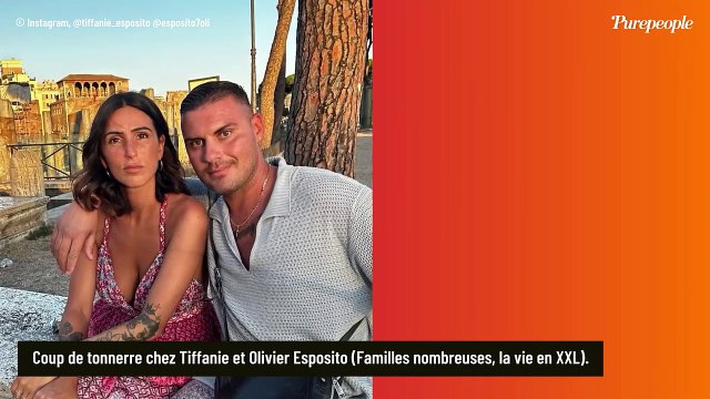 Je ne sais pas où elle vit ni ce qu'elle fait : Après l'annonce du divorce, Olivier Esposito (Familles nombreuses) sans nouvelles de Tiffanie