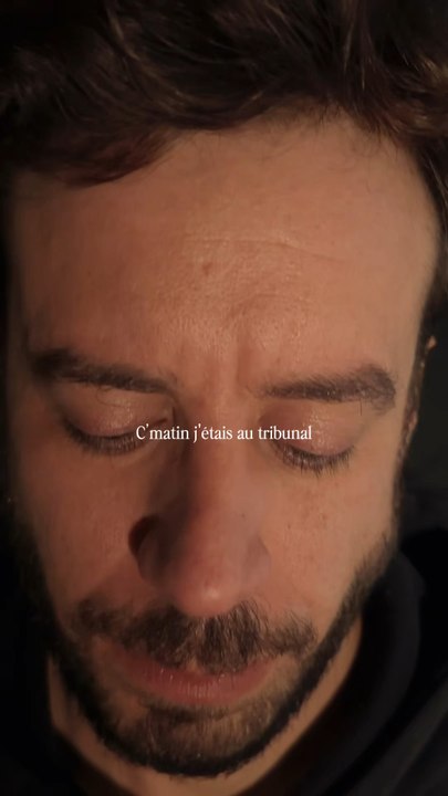 C’matin j’étais au tribunal et…ça m’a fait réfléchir.