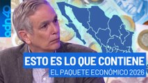 El director del Economista analiza el Paquete Económico 2026 y los impuestos ocultos