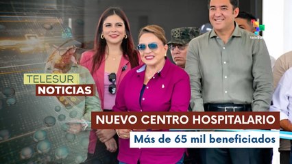 Pdta. Xiomara Castro inaugurará centro hospitalario