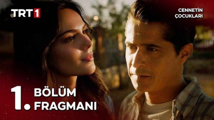 Cennetin Çocukları 1.Bölüm - Cennetin Çocukları - Sezon 1 - Bölüm 1 - Fragman VCRH STCRH