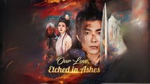 Our Love, Etched In Ashes Full Hd