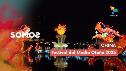 Festival del Medio Otoño en China SOMOS 09-09-2025