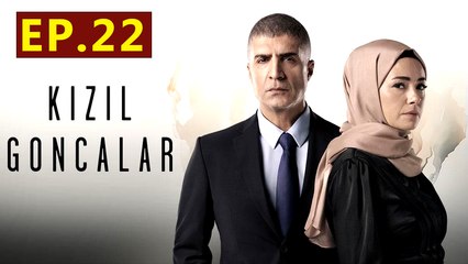 Kizil Goncalar - Capitulo 22 Completo Red Buds - Full Movie