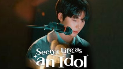 Secret Life as an Idol - FULL MOVIES ENGLISH SUB
